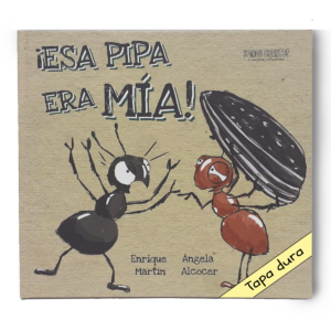 ¡Esa pipa era mía! (Tapa dura)