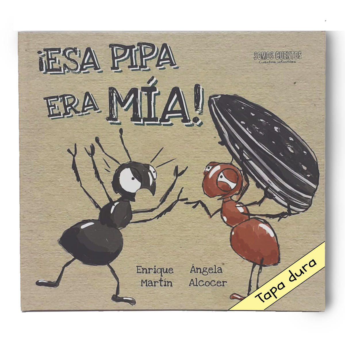 ¡Esa pipa era mía! (Tapa dura)