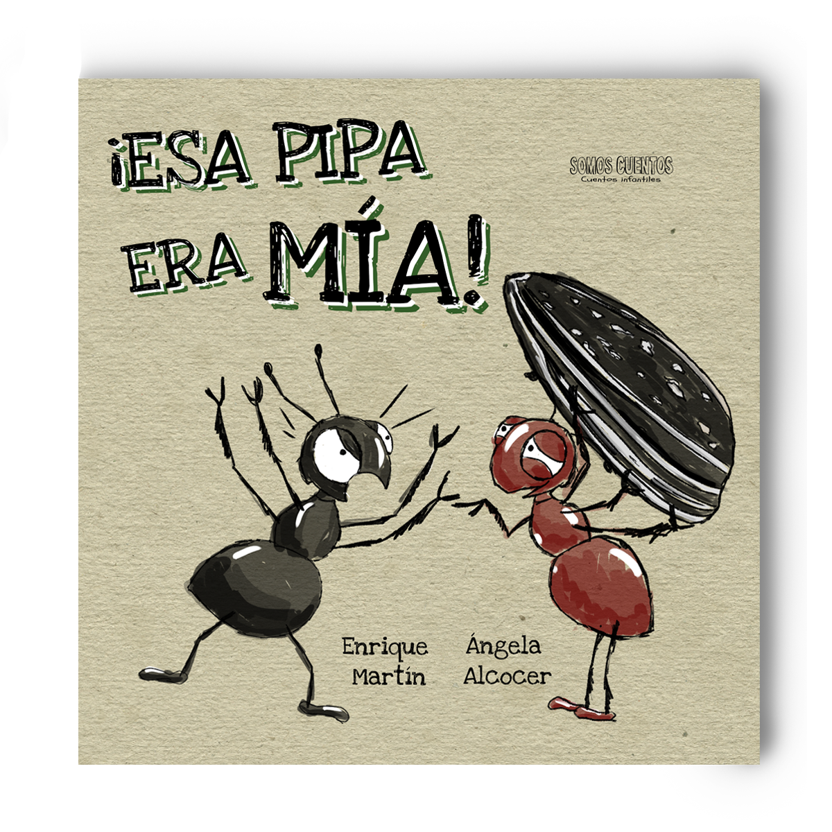¡Esa pipa era mía! (Tapa blanda)